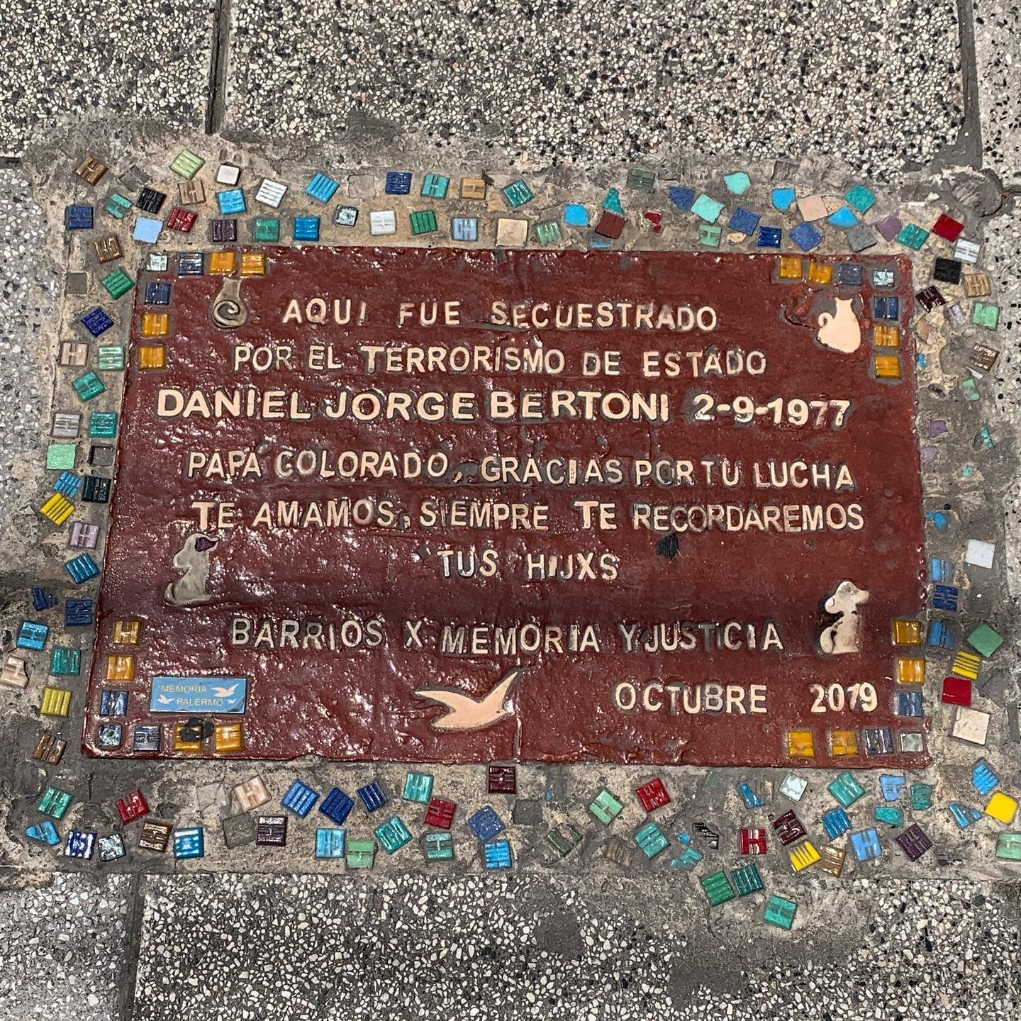 A mosaic memory tile in a Palermo sidewalk: here Daniel Jorge Bertoni was kidnapped by state terrorism, 2-9-1977